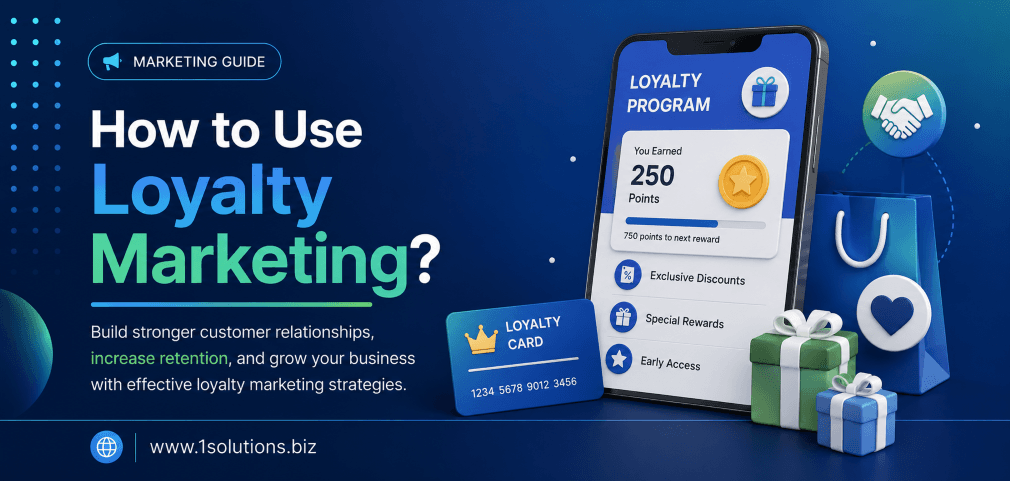 How to Use Loyalty Marketing