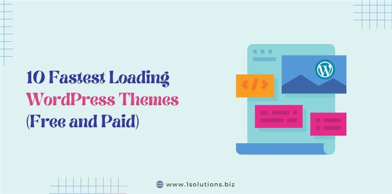 10 Fastest Loading WordPress Themes (Free and Paid)