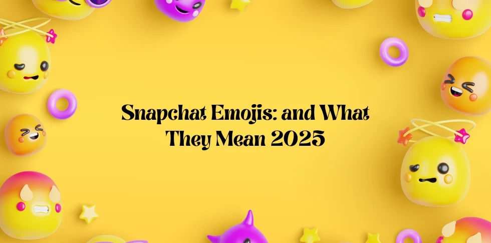Snapchat emojis and what they mean in 2025