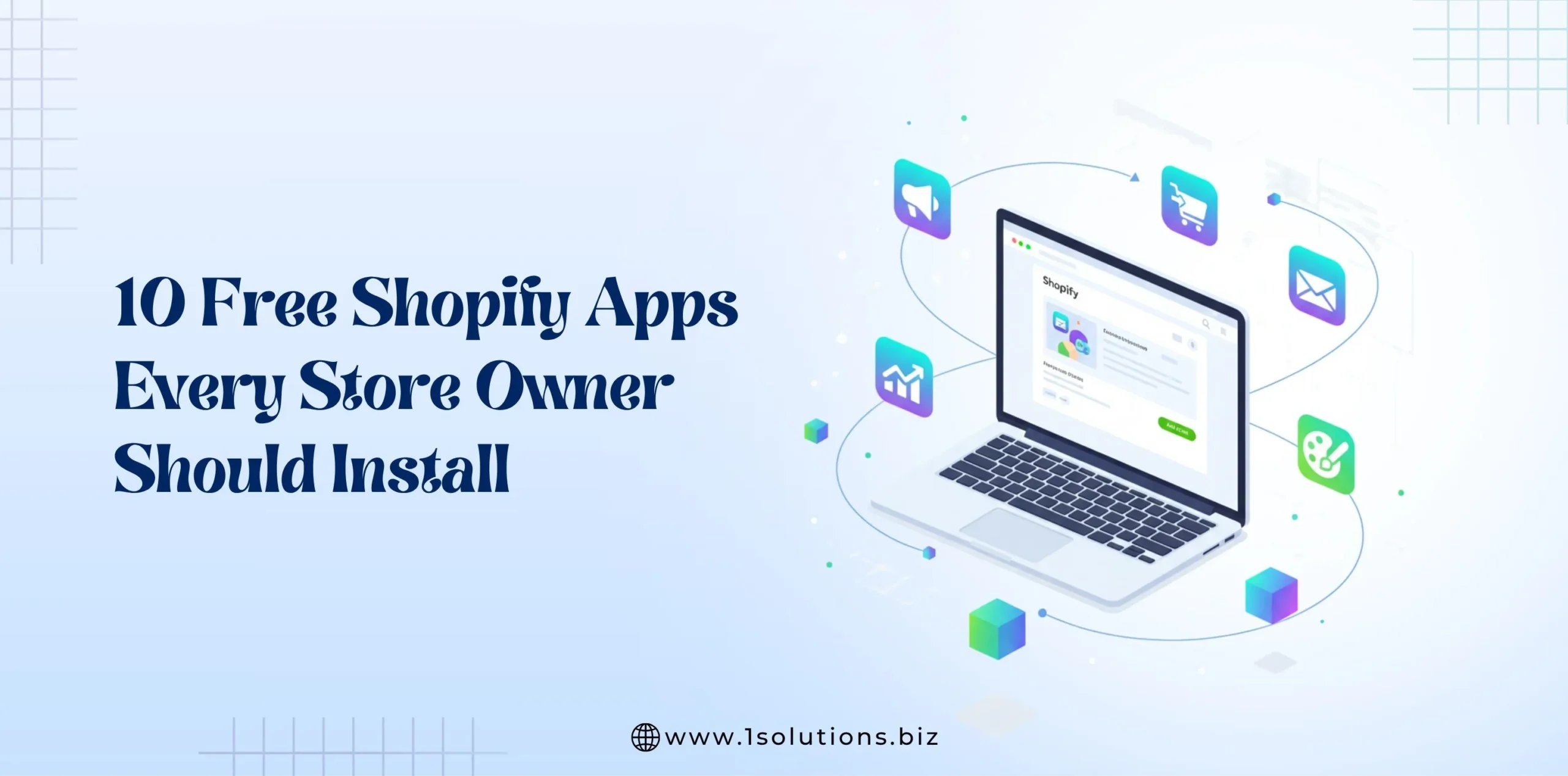 10 Free Shopify Apps Every Store Owner Should Install .