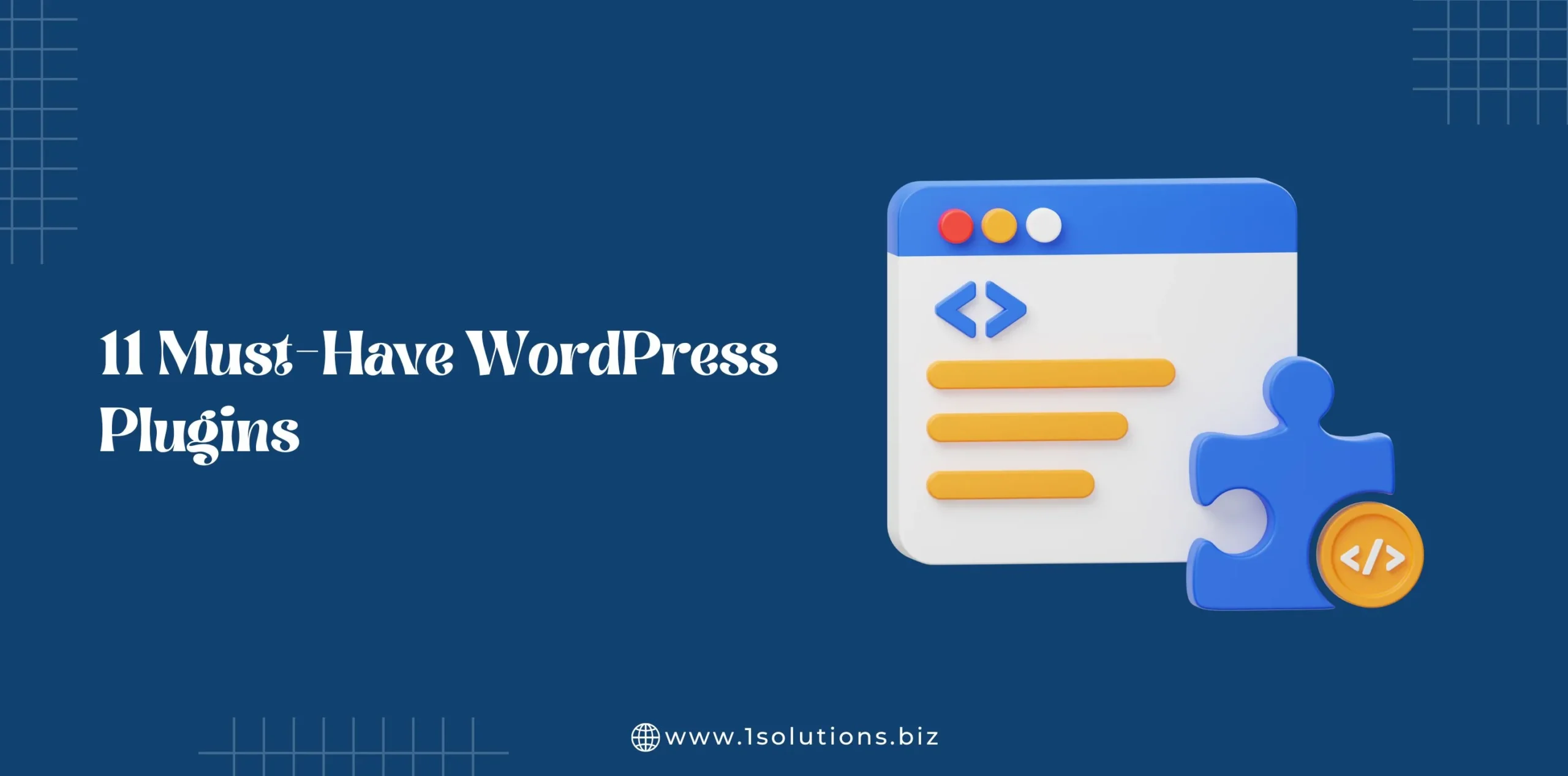 11 Must-Have WordPress Plugins