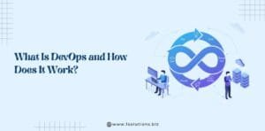 What Is DevOps and How Does It Work