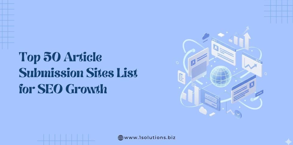Top 50 Article Submission Sites List for SEO Growth