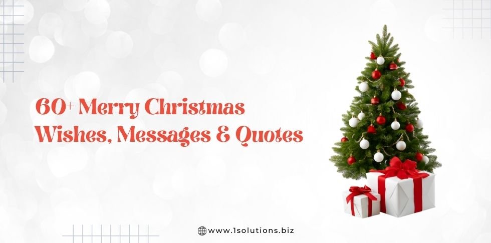 60+ Merry Christmas Wishes, Messages & Quotes