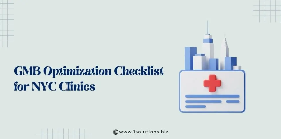 GMB Optimization Checklist for NYC Clinics