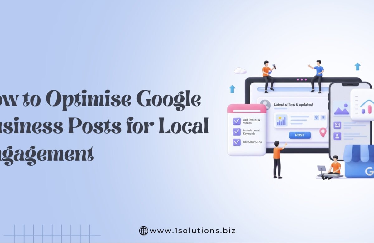 How to Optimise Google Business Posts for Local Engagement (2026 edition)