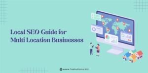 Local SEO Guide for Multi Location Business