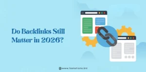 Do Backlinks Still Matter in 2026