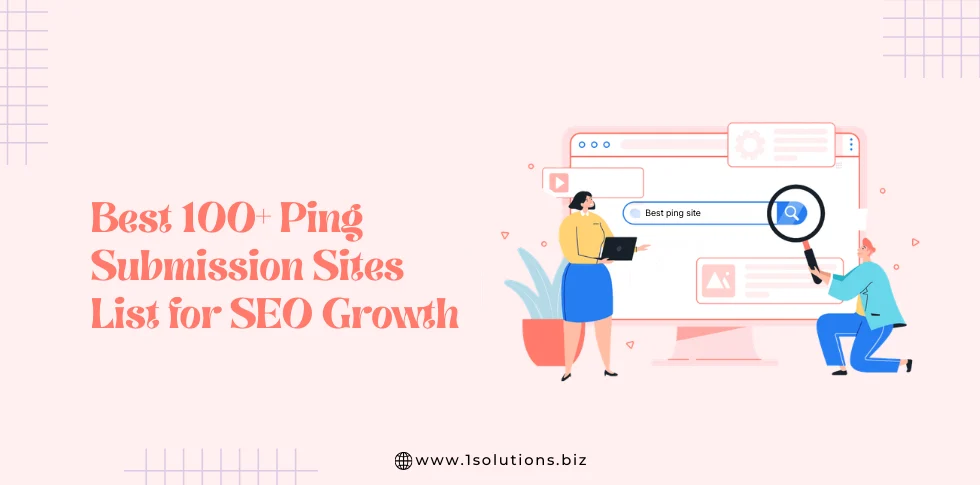 Best 100+ Ping Submission Sites List for SEO Growth
