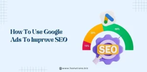 How To Use Google Ads To Improve-SEO
