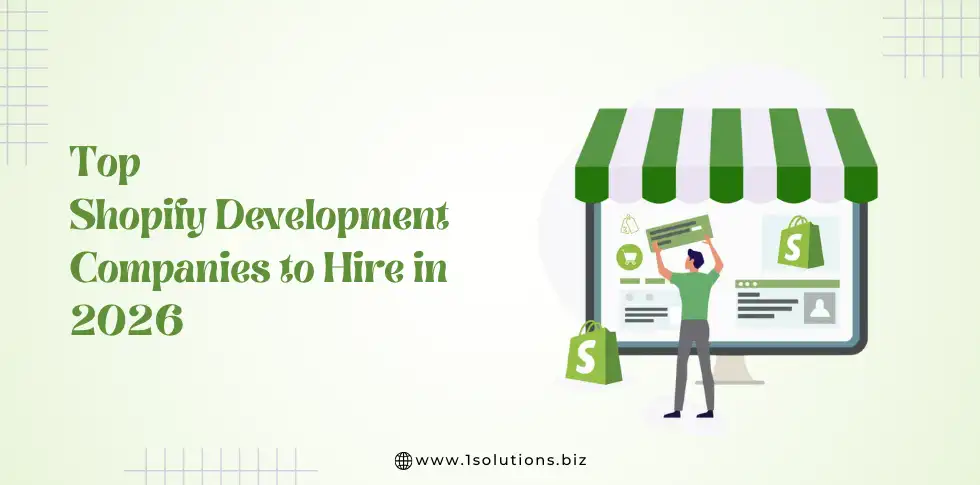 Top Shopify Development Companies to Hire in 2026