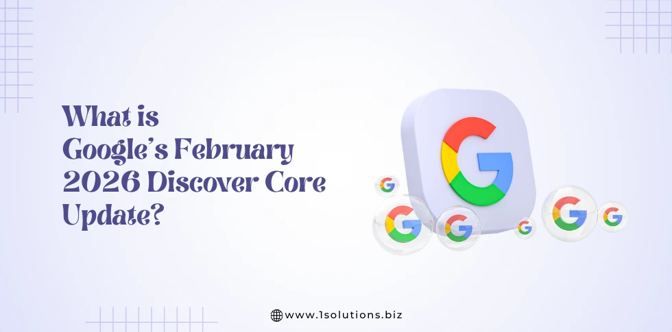 What is Googles February 2026 Discover Core Update