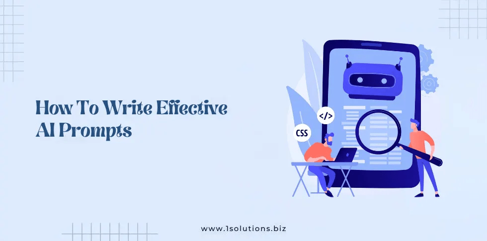 How To Write Effective AI Prompts