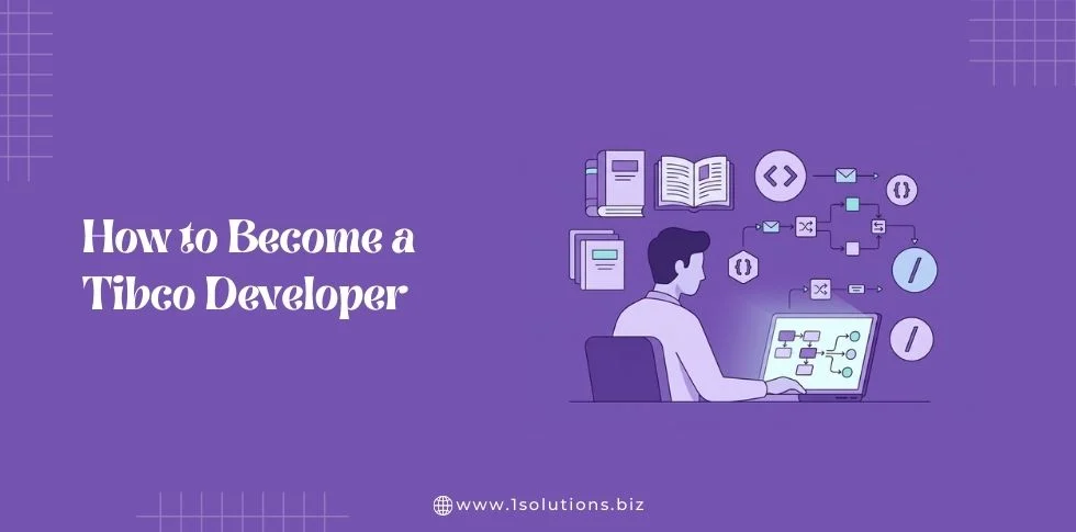 How to Become a Tibco Developer