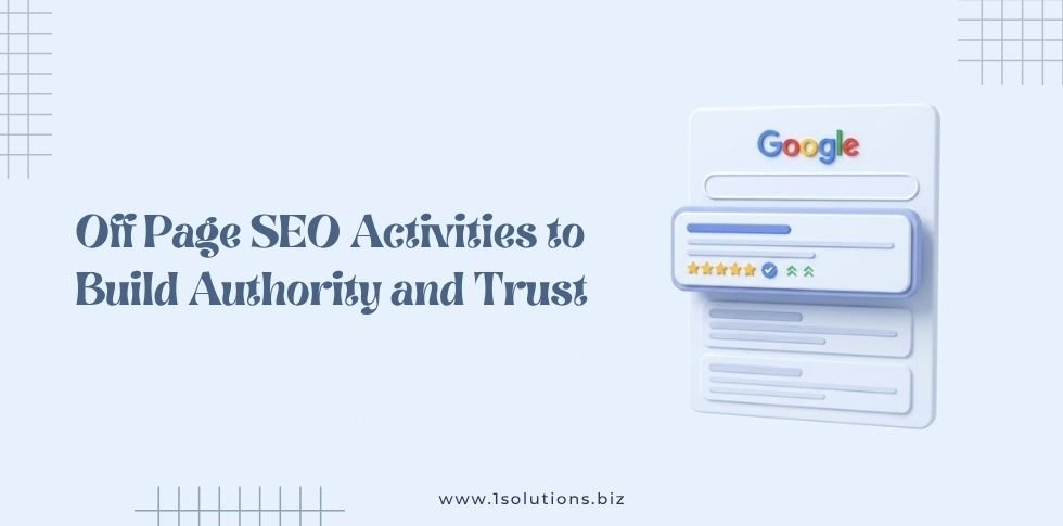 Off Page SEO Activities to Build Authority and Trust