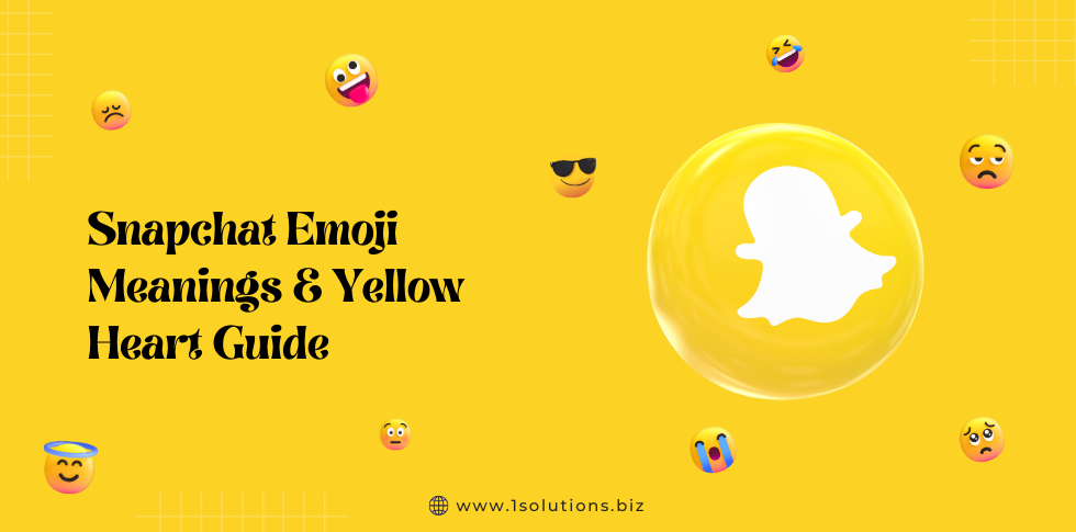 Snapchat Emoji Meanings & Yellow Heart Guide for users