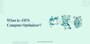 What is AWS Compute Optimizer