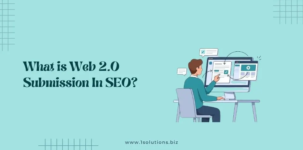 What is Web 2.0 Submission In SEO