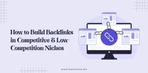 How-to-Build-Backlinks-in-Competitive-Low-Competition-Niches