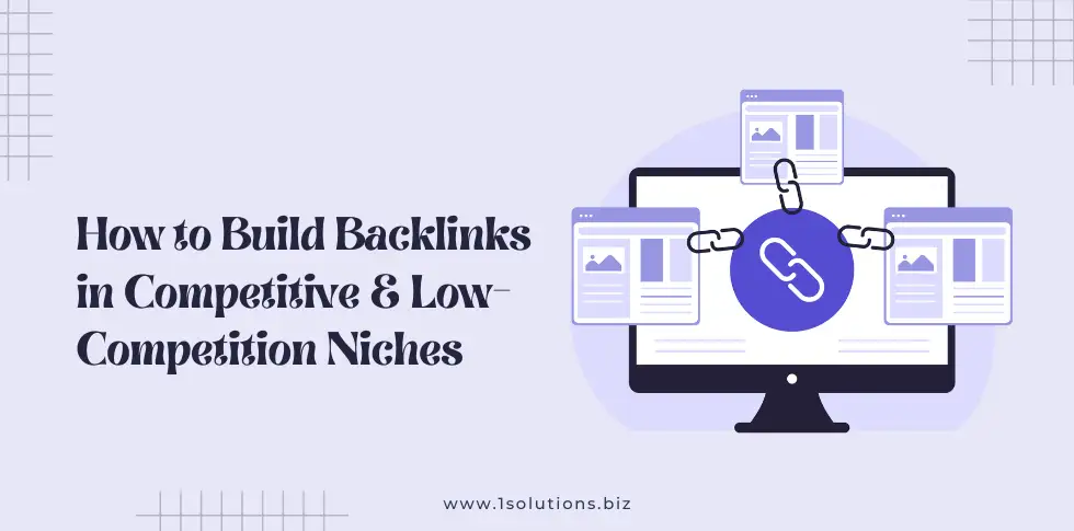 How-to-Build-Backlinks-in-Competitive-Low-Competition-Niches